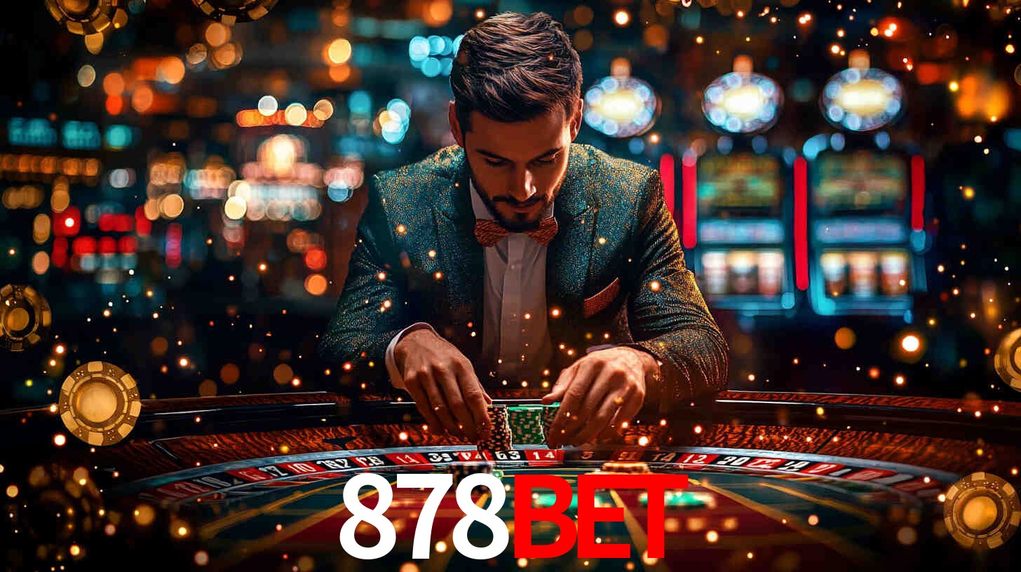 Explore as vantagens do 878bet: serviço profissional e confiabilidade